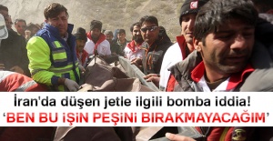 İran'da düşen jetle ilgili bomba iddia!