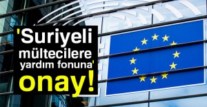 'Suriyeli mültecilere yardım fonuna' onay!