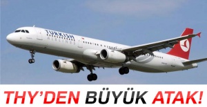 THY'den büyük atak!