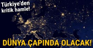 Türkiye'den çok kritik hamle! Dünya çapınca olacak