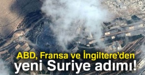 ABD, Fransa ve İngiltere’den yeni Suriye adımı