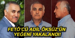 Adil Öksüz'ün yeğeni yakalandı!