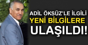 Adil Öksüz’le ilgili yeni bilgilere ulaşıldı