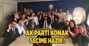 AK Parti Konak seçime hazır!