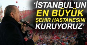 Cumhurbaşkanı Erdoğan: 'İstanbul'un en büyük...'