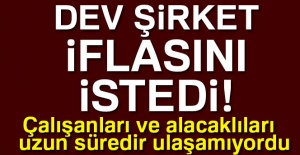 Dev şirket iflasını istedi!