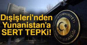 Dışişleri'nden Yunanistan'a sert tepki