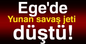 Ege'de Yunan savaş jeti düştü!