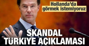 Hollanda'dan skandal Türkiye açıklaması!