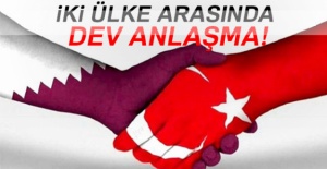 Katar ile Türkiye arasında dev anlaşma