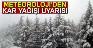 Meteoroloji'den kar uyarısı