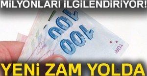 Milyonları ilgilendiriyor! Yeni zam yolda...