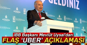 Uysal'dan 'Uber'le ilgili önemli açıklama