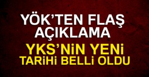 YÖK'ten flaş YKS açıklaması