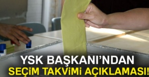 YSK Başkanı Güven'den seçim takvimi açıklaması!