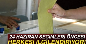 24 Haziran seçimleri öncesi herkesi ilgilendiriyor!