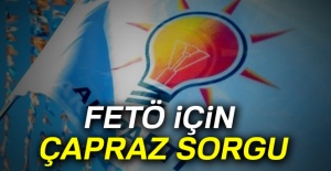 AK Parti'den FETÖ taraması