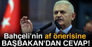 Bahçeli'nin af önerisine Başbakan'dan cevap