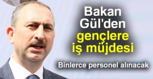 Bakan Gül'den gençlere iş müjdesi