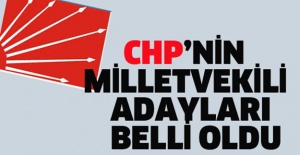 CHP’nin milletvekili adayları belli oldu