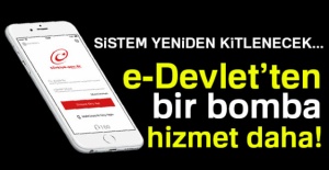 E-Devlet'ten bir bomba hizmet uygulaması daha!