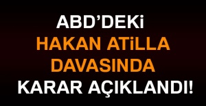 Hakan Atilla davasında karar açıklandı