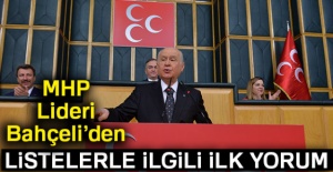 MHP Lideri Devlet Bahçeli'den listelerle ilgili ilk yorum