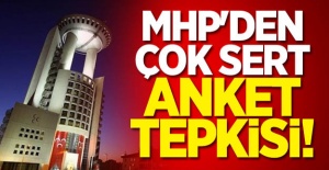 MHP'den çok sert anket tepkisi!
