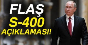 Putin'den flaş S-400 açıklaması
