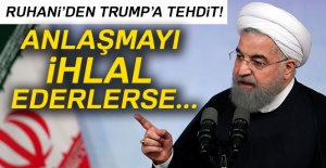 Ruhani’den Trump’a tehdit: 'Anlaşmayı ihlal ederlerse'...