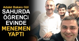 Adalet Bakanı Gül sahurda öğrenci evinde menemen yaptı