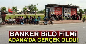 'Banker Bilo' filmi Adana’da gerçek oldu