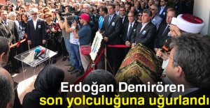Erdoğan Demirören Son Yolculuğuna Uğurlandı