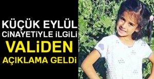 Küçük Eylül Cinayetiyle İlgili Validen Açıklama Geldi