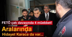 FETÖ çatı davasında 4 müebbet!