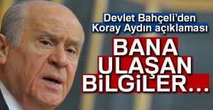 Devlet Bahçeli'den Koray Aydın açıklaması