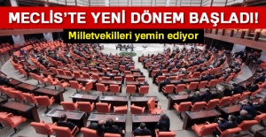 Meclis'te yeni dönem başladı!