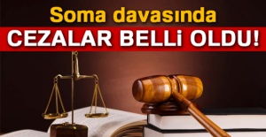 Soma davasında cezalar belli oldu