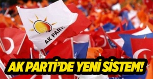 AK Parti'de yeni sistem!