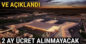 2 Ay Ücret Alınmayacak!