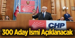 300 Aday İsmi Açıklanacak