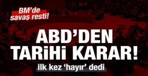 ABD İlk Kez 'Hayır' Dedi!