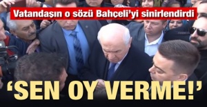 Bahçeli'yi Kızdıran Sözler