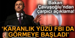 Bakan Çavuşoğlu'ndan çarpıcı açıklama!