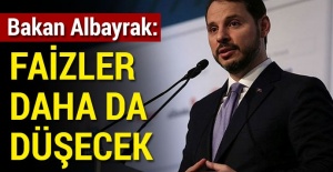 Bakan Albayrak: Faizler daha da düşecek