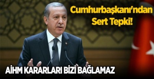 Cumhurbaşkanı'ndan Sert Tepki!