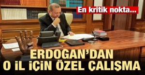 Erdoğan'dan O İl İçin Özel Çalışma