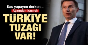 İngiliz Bakan'dan 'Türkiye Tuzağı'