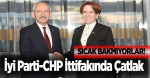 İyi Parti-CHP İttifakında Çatlak