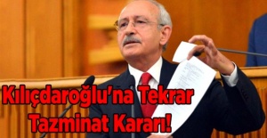 Kılıçdaroğlu'na Tekrar Tazminat Kararı!
